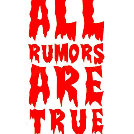 All Rumors Are True funny car sticker