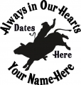 Always in Our Hearts Rodeo Cowboy Bull Rider Sticker
