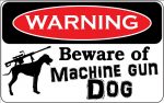 beware of machine gun dog sticker set