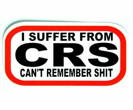 CHS-i-suffer-from-crs-cant-remember-shit-funny sticker