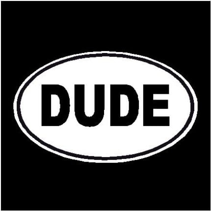 Dude Oval Decal
