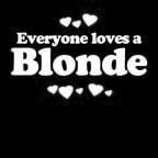 Everyone Loves an Blonde