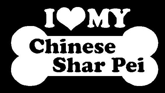 I Love My Chinese Shar Pei