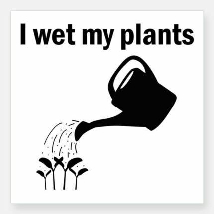 i_wet_my_plants_square_sticker
