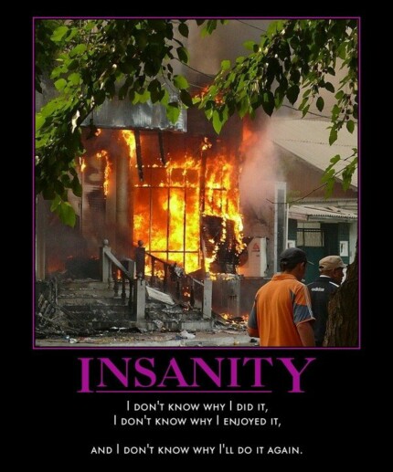 insanity fire  burning