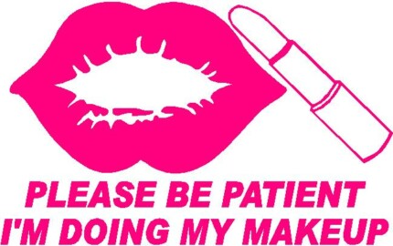 Please be patient I am doing my makeup decal