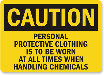 Protective Cloth Worn Caution Sign