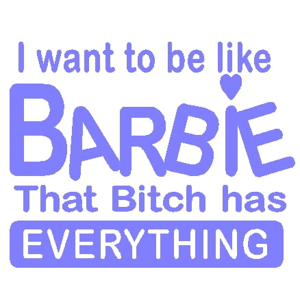 Barbie Bitch Decal - 671