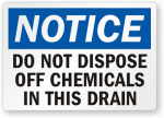Do Not Dispose Chemical Notice Sign