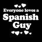 Everyone Loves an Spanish Guy