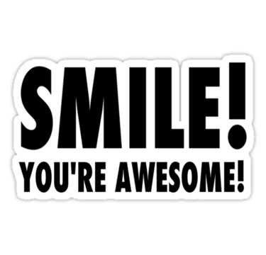 smile your awesome funny decal