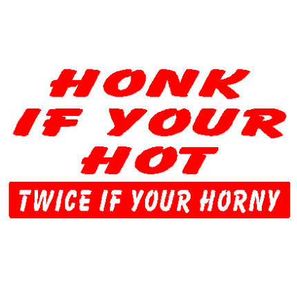 Honk if Horny decal - 336