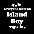 Everyone Loves an Island Boy