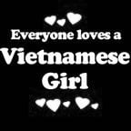Everyone Loves an Vietnamese Girl