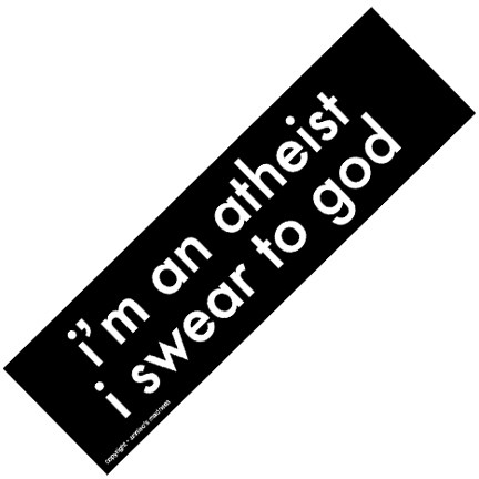 IM AN ATHEIST SWEAR TO GOD