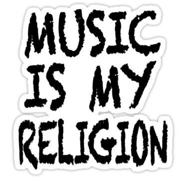 music is my religion sticker