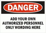 Authorized Personnel Danger Sign