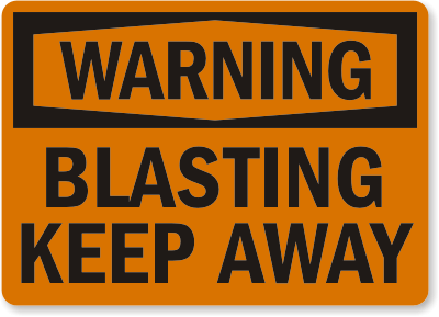 Blasting Keep Away Warning Sign