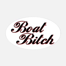 boat_bitch_oval boating sticker