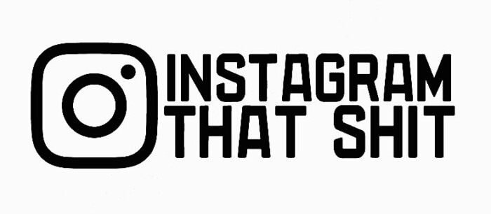 INSTAGRAM THAT SHIT FUNNY CAR DECAL