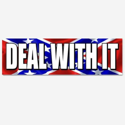 rebel-flag-deal-with-it-bumper-sticker DEAL WITH IT
