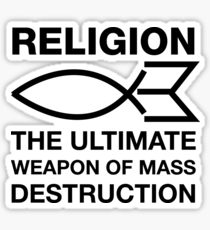 religion is ultimate mass destruction free thinking sticker