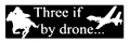 three if by drone bumper sticker