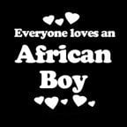 Everyone Loves an African Boy