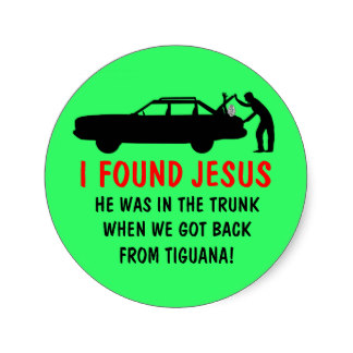 funny atheist i found jesus round stickers