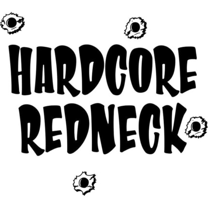 hardcore redneck die cut decal