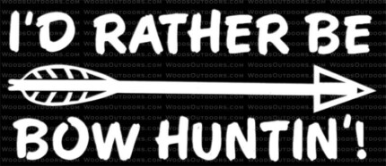 id rather be bow hunting die cut decal