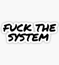 rebel-fuck the system B&W sticker