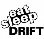 Eat Sleep Drift Vinyl Die Cut Decal