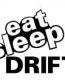 Eat Sleep Drift Vinyl Die Cut Decal