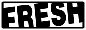 fresh black and white bumper sticker