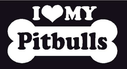 I Love My Pitbulls