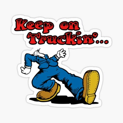 KEEP ON TRUCKIN STICKER