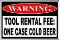Tool Rental Fee Funny Warning Sticker Set