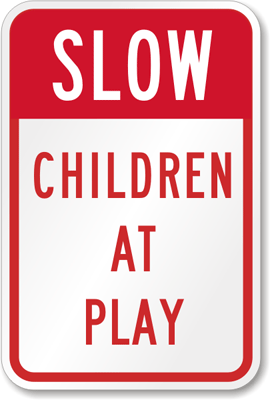 Children At Play Safety Sign