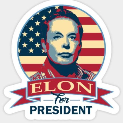 Elon MUSK For President Sticker