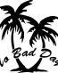 No Bad Days Vinyl Car Decal