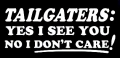 Tailgaters dont care car sticker