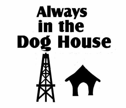 Always In The Dog House Sticker