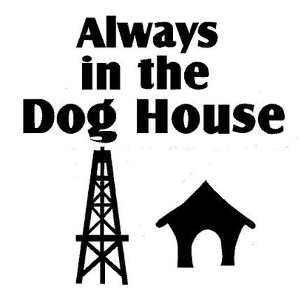 Always In The Dog House Sticker