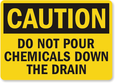 Do Not Pour Chemical Caution Sign