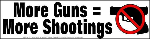 more guns equal more shootings bumper sticker