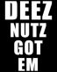 deez nutz got em die cut decal