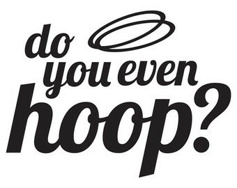 do you even hOOp decal
