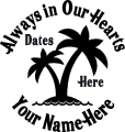 Always in Our Hearts Palm Trees Sticker