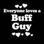 Everyone Loves an Buff Guy